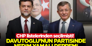 chp-listelerinden-secilmisti-davutoglunun-partisinde-nedim-yamali-depremi-2h1735032090-656d69.png