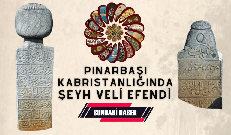 Şeyh Veli Efendi ve Fâniliğin Şahitliği