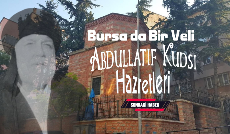 Abdüllatif Küdsi Hazretleri