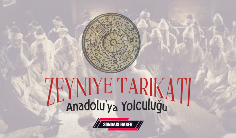 Zeyniyye Tarikatı: Herat’tan Anadolu’ya Bir Tasavvuf Yolculuğu