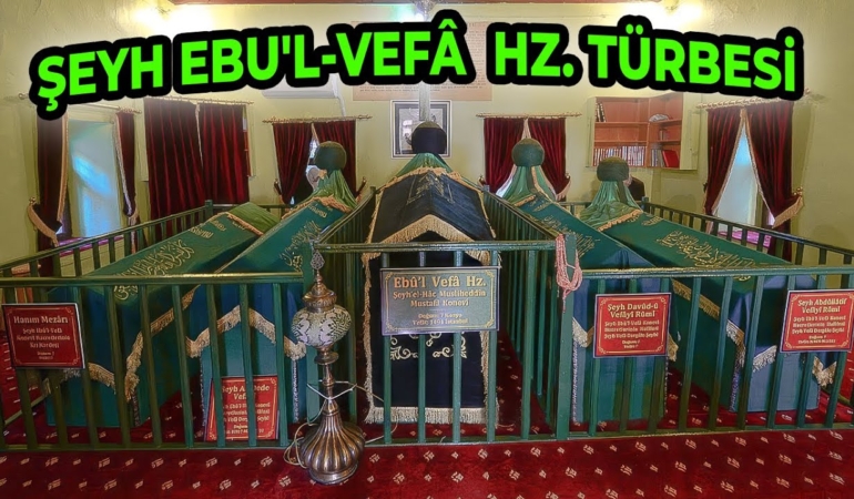 Gönüllerin Fatihi: Şeyh Ebu’l-Vefâ Hazretleri