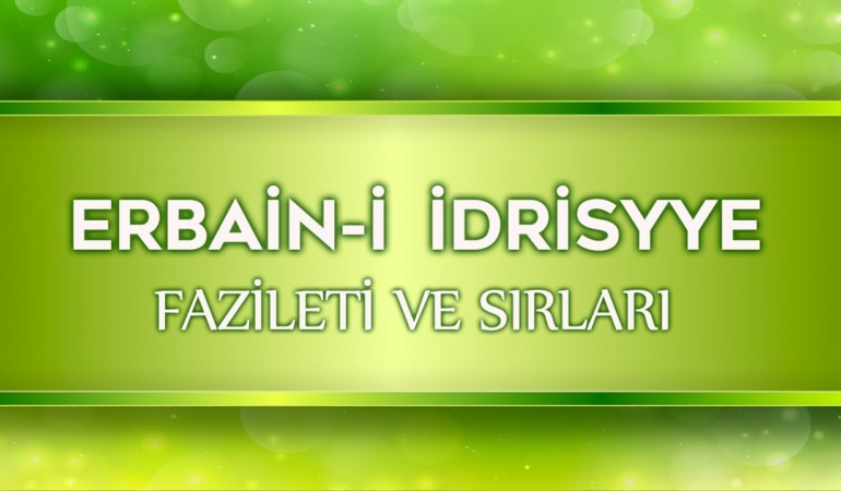 Göğe Yükselen Dua Erbaîn-i İdrisiyye