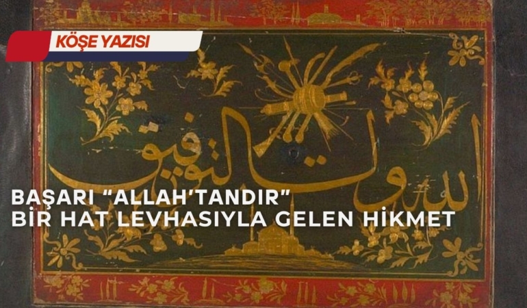 BAŞARI ALLAH’TANDIR