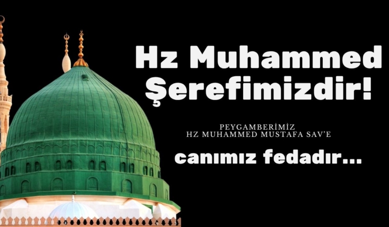 Hz Muhammed Şerefimizdir!