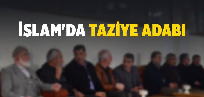 İslam da Taziye ve Cenazeye İştirak