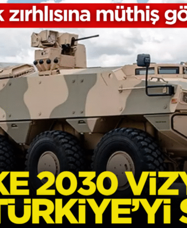 turk-zirhlisina-muthis-gorev-o-ulke-2030-vizyonu-icin-turkiyeyi-secti-2h1753451337-6f368b.png